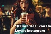 Cara Hasilkan Duit Dari Instagram